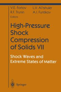 Book Cover for High-Pressure Shock Compression of Solids VII by V E Fortov