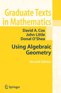 Book Cover for Using Algebraic Geometry by David A Cox, John B Little, Donal OShea