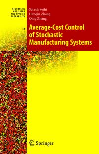 Book Cover for Average-Cost Control of Stochastic Manufacturing Systems by Suresh P Sethi, Qing Zhang, Hanqin Zhang