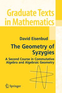 Book Cover for The Geometry of Syzygies by David Eisenbud