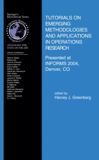 Book Cover for Tutorials on Emerging Methodologies and Applications in Operations Research by Institute for Operations Research and the Management Sciences, Harvey J Greenberg