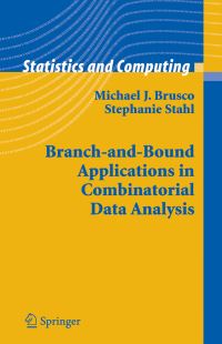 Book Cover for Branch-and-Bound Applications in Combinatorial Data Analysis by Michael J Brusco, Stephanie Stahl