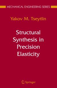 Book Cover for Structural Synthesis in Precision Elasticity by Yakov M Tseytlin