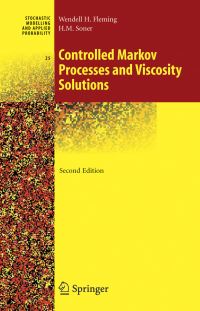 Book Cover for Controlled Markov Processes and Viscosity Solutions by Wendell H Fleming, H Mete Soner