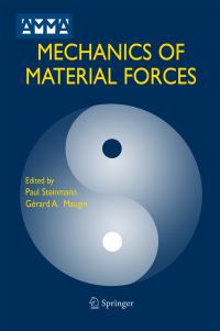 Book Cover for Mechanics of Material Forces by Paul Steinmann, G A Maugin