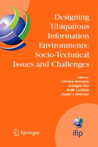 Book Cover for Designing Ubiquitous Information Environments by IFIP TC8 WG82 International Working Conference, Carsten Sørensen