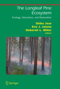 Book Cover for The Longleaf Pine Ecosystem by Shibu Jose, Eric Jon Jokela, Debbie Miller