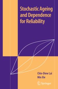 Book Cover for Stochastic Ageing and Dependence for Reliability by ChinDiew Lai, Min Xie
