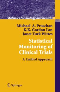 Book Cover for Statistical Monitoring of Clinical Trials by Michael A. Proschan, K. K. Gordan Lan, Janet Turk Wittes