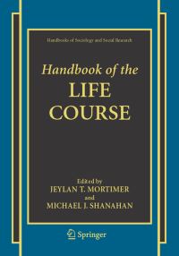 Book Cover for Handbook of the Life Course by Jeylan T Mortimer, Michael J Shanahan
