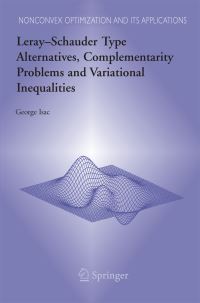 Book Cover for Leray-Schauder Type Alternatives, Complementarity Problems and Variational Inequalities by George Isac