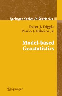 Book Cover for Model-Based Geostatistics by Peter Diggle, Paulo J Ribeiro