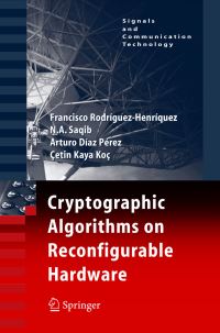 Book Cover for Cryptographic Algorithms on Reconfigurable Hardware by Francisco RodriquezHenriquez