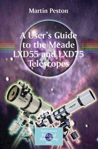 Book Cover for A User's Guide to the Meade LXD55 and LXD75 Telescopes by Martin Peston