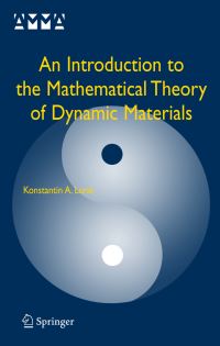 Book Cover for An Introduction to the Mathematical Theory of Dynamic Materials by K A Lurie