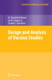 Book Cover for Design and Analysis of Vaccine Studies by M. Elizabeth Halloran, Ira M. Longini, Claudio J. Struchiner