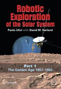 Book Cover for Robotic Exploration of the Solar System by Paolo Ulivi, David M. Harland