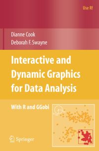Book Cover for Interactive and Dynamic Graphics for Data Analysis by Dianne Cook, Deborah F Swayne