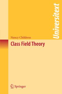 Book Cover for Class Field Theory by Nancy Childress
