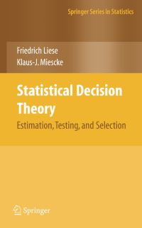 Book Cover for Statistical Decision Theory by Friedrich Liese, KlausJ Miescke