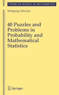 Book Cover for 40 Puzzles and Problems in Probability and Mathematical Statistics by Wolfgang Schwarz