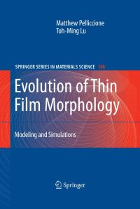 Book Cover for Evolution of Thin Film Morphology by Matthew Pelliccione, TM Lu