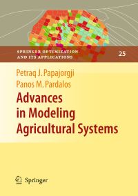 Book Cover for Advances in Modeling Agricultural Systems by Petraq J Papajorgji, P M Pardalos