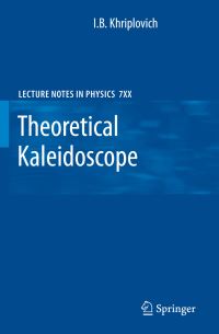 Book Cover for Theoretical Kaleidoscope by I B Khriplovich