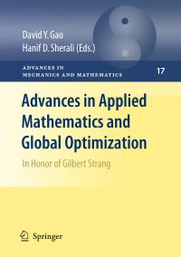 Book Cover for Advances in Applied Mathematics and Global Optimization by Duality and Global Optimization International Conference on Complementarity, Gilbert Strang, David Yang Gao, R W Ogden