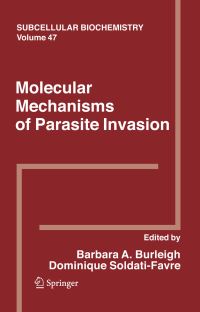 Book Cover for Molecular Mechanisms of Parasite Invasion by Barbara A Burleigh, Dominique Soldati
