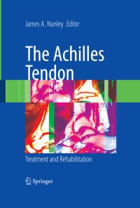 Book Cover for The Achilles Tendon by James A Nunley