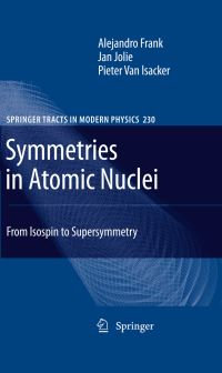 Book Cover for Symmetries in Atomic Nuclei by A Frank, J Jolie, P Van Isacker