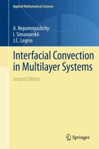 Book Cover for Interfacial Convection in Multilayer Systems by A A Nepomniashchii, Ilya B Simanovskii, J C Legros
