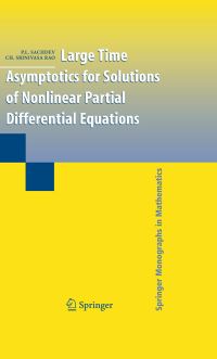 Book Cover for Large Time Asymptotics for Solutions of Nonlinear Partial Differential Equations by P L Sachdev
