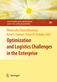 Book Cover for Optimization and Logistics Challenges in the Enterprise by W Art Chaovalitwongse, Kevin C Furman, P M Pardalos