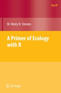 Book Cover for A Primer of Ecology With R by M Henry H Stevens
