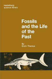 Book Cover for Fossils and the Life of the Past by Erich Thenius