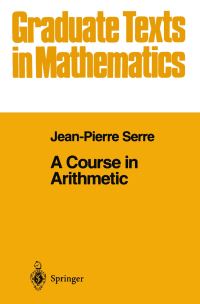 Book Cover for A Course in Arithmetic by JP Serre