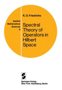 Book Cover for Spectral Theory of Operators in Hilbert Space by Kurt Otto Friedrichs