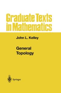 Book Cover for General Topology by John L Kelley