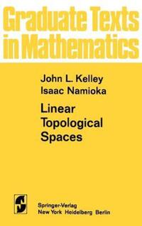 Book Cover for Linear Topological Spaces by John L Kelley, Isaac Namioka