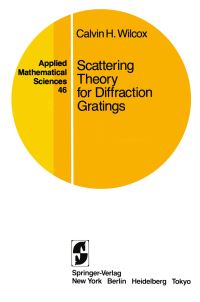Book Cover for Scattering Theory for Diffraction Gratings by Calvin H Wilcox