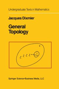 Book Cover for General Topology by J Dixmier