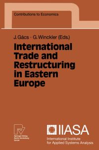 Book Cover for International Trade and Restructuring in Eastern Europe by János Gács