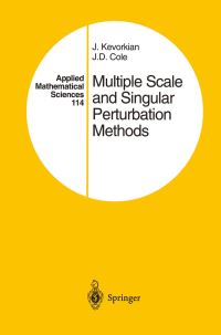 Book Cover for Multiple Scale and Singular Perturbation Methods by J Kevorkian, Julian D Cole