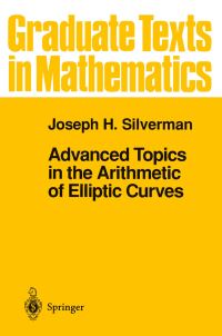 Book Cover for Advanced Topics in the Arithmetic of Elliptic Curves by Joseph H Silverman