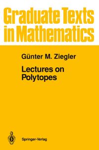 Book Cover for Lectures on Polytopes by Günter M Ziegler