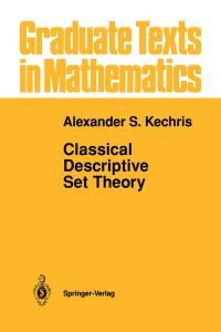 Book Cover for Classical Descriptive Set Theory by A S Kechris