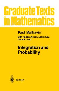Book Cover for Integration and Probability by Paul Malliavin, Gérard Letac