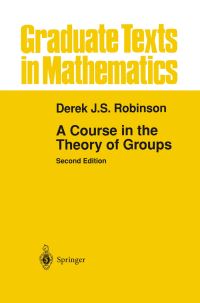 Book Cover for A Course in the Theory of Groups by Derek John Scott Robinson